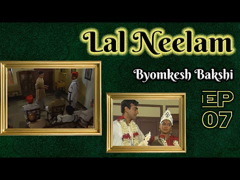 Byomkesh Bakshi: Ep#7 – Laal Neelam